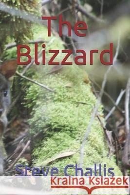 The Blizzard Steve Challis 9781688774124 Independently Published - książka
