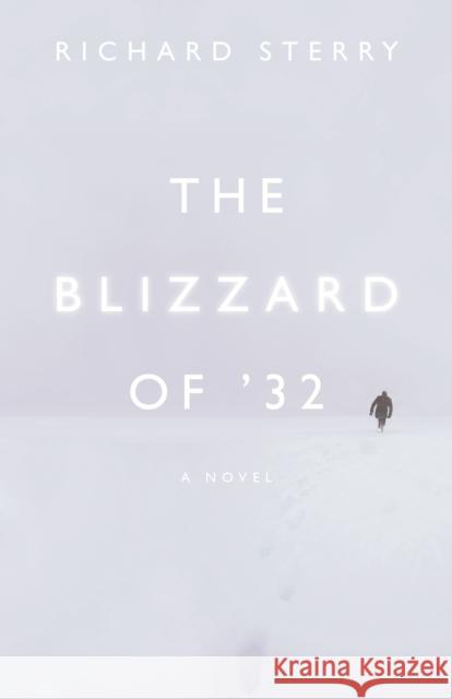 The Blizzard of '32 Richard Sterry 9781606391167 Riverbend Publishing - książka