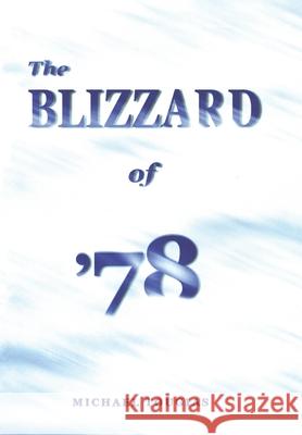 The Blizzard of '78 Michael Tougias 9781636175003 Michael Tougias Communications - książka