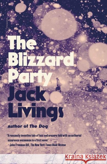 The Blizzard Party: A Novel Jack Livings 9781250829665 Picador USA - książka