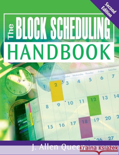 The Block Scheduling Handbook J. Allen Queen 9781412963015 Corwin Press - książka