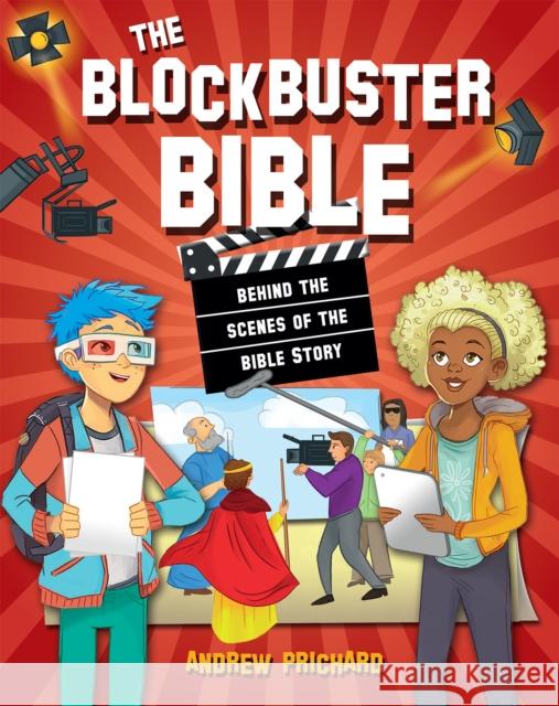 The Blockbuster Bible: Behind the Scenes of the Bible Story Prichard, Andrew 9780745977799 Lion Hudson - książka