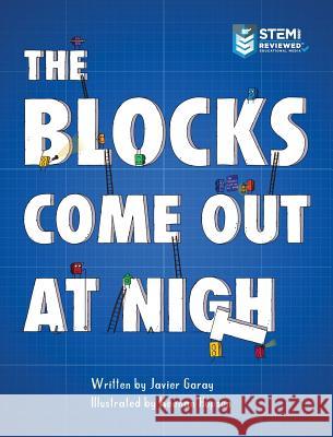 The Blocks Come Out at Night Garay Javier Hopson Keenan 9781733544108 Gil Harp Books - książka