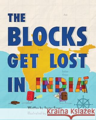 The Blocks Get Lost in India Javier Garay Keenan Hopson 9781733544177 Gil Harp Books - książka