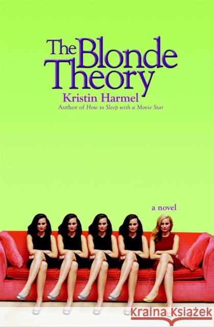 The Blonde Theory Kristin Harmel 9780446697590 5 Spot - książka