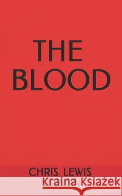 The Blood Chris Lewis Gibson   9798673005859 Independently Published - książka