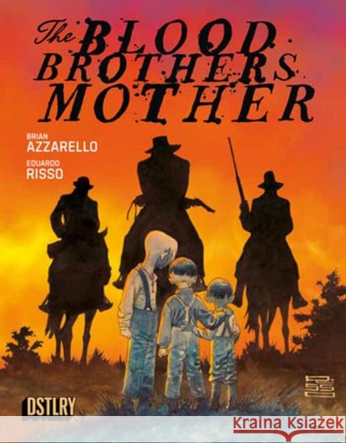 The Blood Brothers Mother Eduardo Risso 9781962265058 Dstlry Media, Inc - książka
