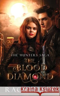 The Blood Diamond Rachel Joy 9781640348875 Limitless Publishing LLC - książka