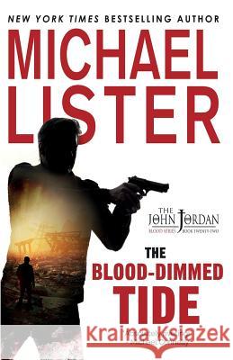 The Blood-Dimmed Tide Michael Lister 9781947606487 Pulpwood Press - książka