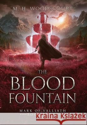 The Blood Fountain M. H. Woodscourt 9781959619123 True North Press - książka