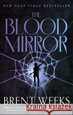 The Blood Mirror: Book Four of the Lightbringer series Brent Weeks 9780356522463 Little, Brown Book Group - książka