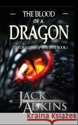 The Blood of a Dragon Jack Adkins Amanda Fedora 9781737404910 Honor Bound Books - książka