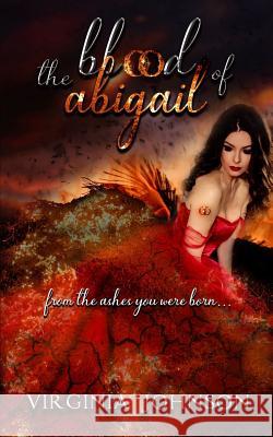 The Blood of Abigail Virginia Johnson 9781725557789 Createspace Independent Publishing Platform - książka