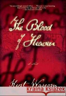 The Blood of Heaven Kent Wascom 9780802121196 Grove Press - książka