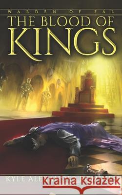 The Blood of Kings Kyle Alexander Romines 9781796692990 Independently Published - książka