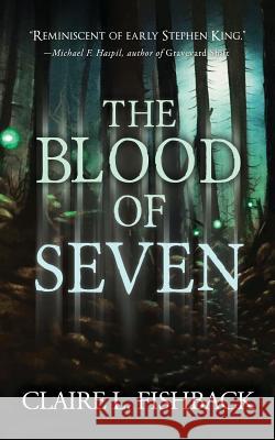 The Blood of Seven Fishback L. Claire 9781970121025 Dark Doorways Press, Llp - książka