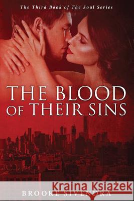 The Blood of Their Sins Brooke Sivendra 9780994434456 Brooke Sivendra - książka