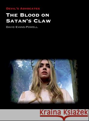 The Blood on Satan's Claw David Evans-Powell   9781800348066 Liverpool University Press - książka