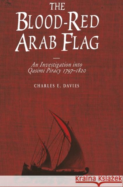 The Blood-Red Arab Flag Davies, Charles E. 9780859895095 University of Exeter Press - książka