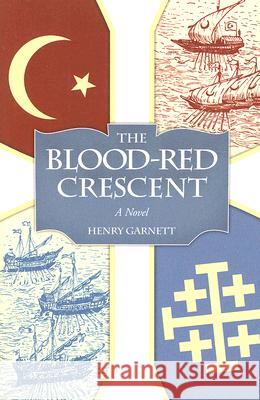 The Blood-Red Crescent Henry Garnett 9781933184333 Imagio - książka