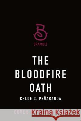 The Bloodfire Oath Chloe C. Pe?aranda 9781250441324 Bramble - książka