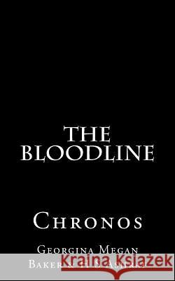 The Bloodline: Chronos Georgina Megan Baker H. S. Ashraf 9781530616473 Createspace Independent Publishing Platform - książka