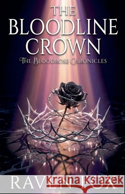 The Bloodline Crown Fox, Raven 9798235039339 Perfectly Plotted Books - książka