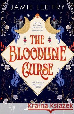 The Bloodline Curse Jamie Lee Fry   9781737120261 Big Mountain Publishing - książka