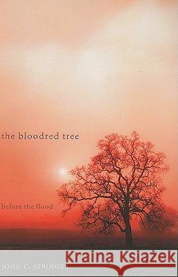 The Bloodred Tree John C. Stringer 9781608998746 Resource Publications - książka
