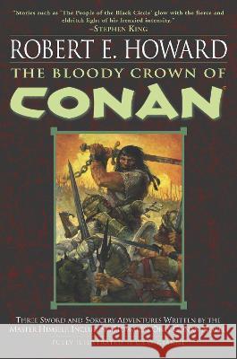 The Bloody Crown of Conan Robert E. Howard 9780345461520 Del Rey Books - książka