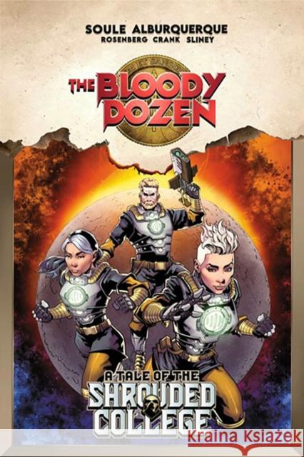 The Bloody Dozen: A Tale Of The Shrouded College Charles Soule 9781534397071 Image Comics - książka