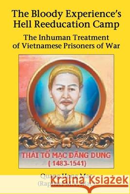 The Bloody Experience's Hell Reeducation Camp: The Inhuman Treatment of Vietnamese Prisoners of War Quang Hong Ma 9781952269080 Strategic Book Publishing & Rights Agency, LL - książka