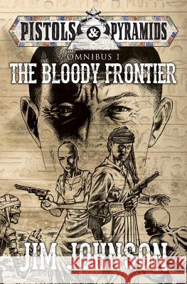 The Bloody Frontier Jim Johnson James Hale 9781545044094 Createspace Independent Publishing Platform - książka