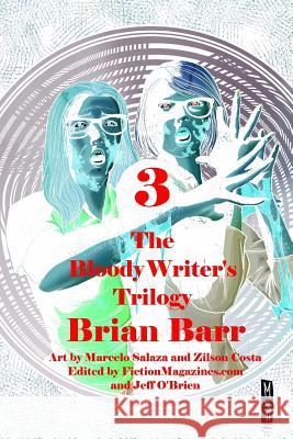 The Bloody Writer's Trilogy: Fanfic (or FF), Show and Tell, Cedric's Hipster Fan Magazines, Fiction 9781548986858 Createspace Independent Publishing Platform - książka