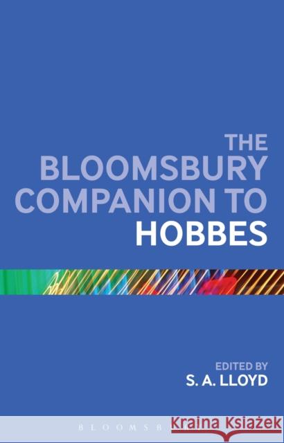 The Bloomsbury Companion to Hobbes S A Lloyd 9781441190451  - książka