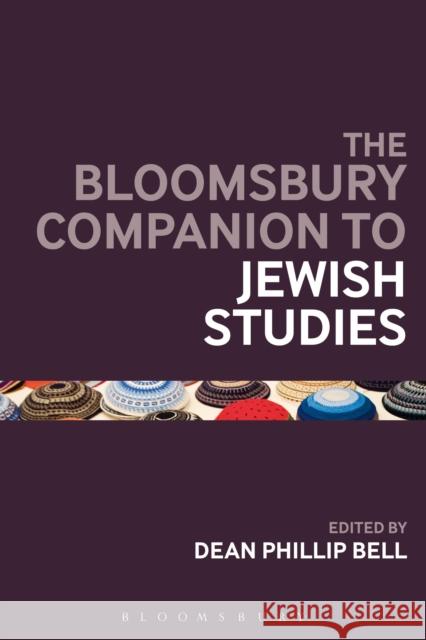 The Bloomsbury Companion to Jewish Studies Dean Phillip Bell 9781472587138 Bloomsbury Academic - książka