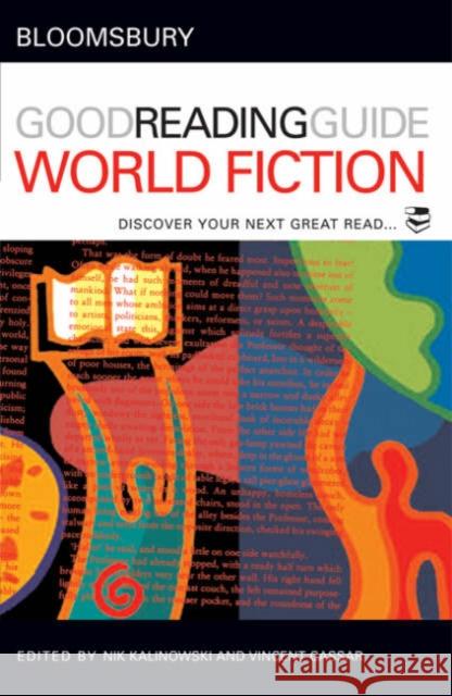 The Bloomsbury Good Reading Guide to World Fiction: Discover Your Next Great Read Cassar, Vincent 9780713679991 A&C Black - książka