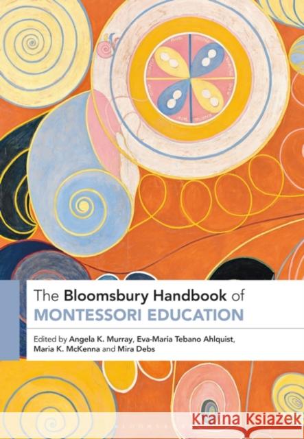 The Bloomsbury Handbook of Montessori Education  9781350275607 Bloomsbury Publishing PLC - książka