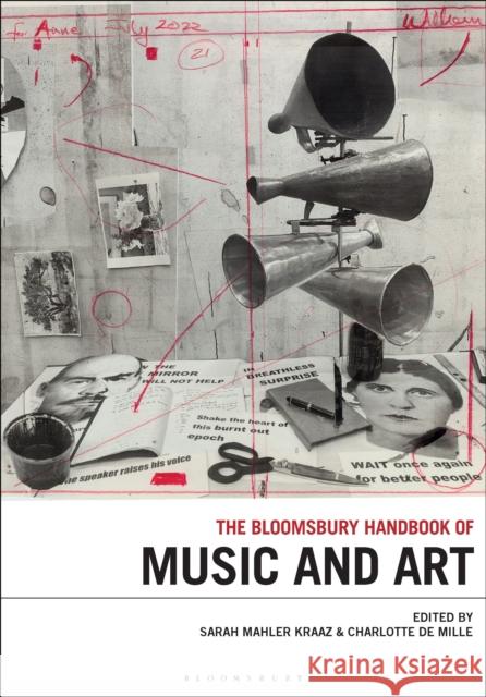 The Bloomsbury Handbook of Music and Art Sarah Mahler Kraaz Charlotte de Mille 9781501377754 Bloomsbury Academic - książka