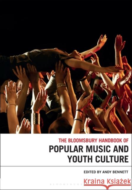 The Bloomsbury Handbook of Popular Music and Youth Culture  9798765101575 Bloomsbury Publishing USA - książka