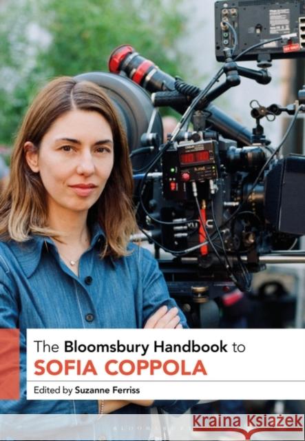 The Bloomsbury Handbook to Sofia Coppola Ferriss, Suzanne 9781350244306  - książka