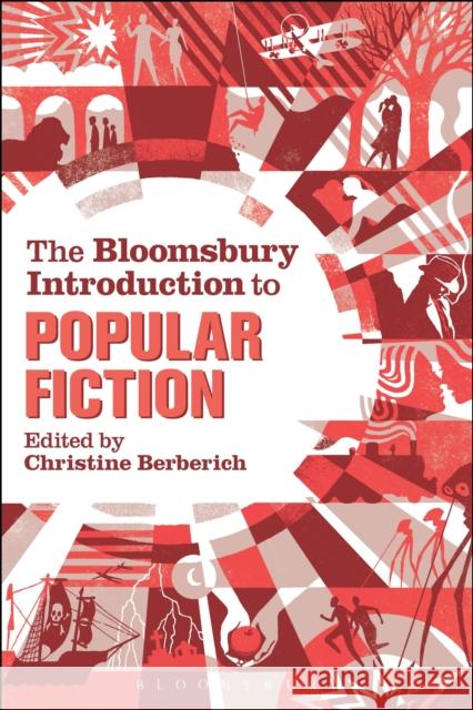 The Bloomsbury Introduction to Popular Fiction Christine Berberich 9781441134318 Bloomsbury Academic - książka