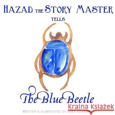 The Blue Beetle S. Dahmen 9781514835142 Createspace Independent Publishing Platform - książka