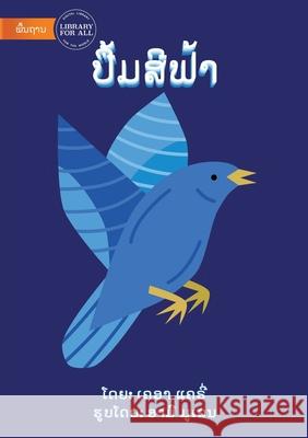 The Blue Book (Lao edition) - ປື້ມສີຟ້າ ເຄອາ ແຄຣີ່, Amy Mullen 9789932090921 Library for All - książka
