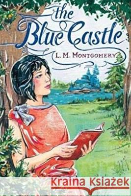 The Blue Castle L. M. Montgomery Jv Editors 9781986239141 Createspace Independent Publishing Platform - książka