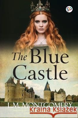 The Blue Castle Lucy Maud Montgomery 9789354994227 General Press - książka