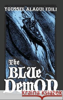 The Blue Demon Youssef Alaou 9781475103915 Createspace - książka
