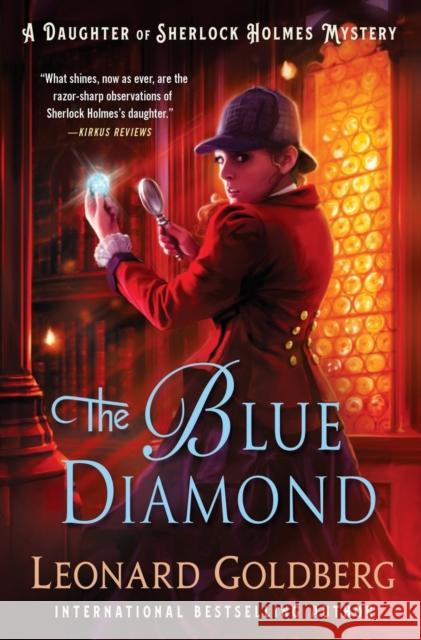 The Blue Diamond: A Daughter of Sherlock Holmes Mystery Leonard Goldberg 9781250846747 St. Martin's Publishing Group - książka