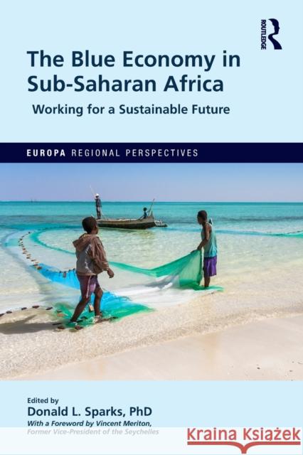 The Blue Economy in Sub-Saharan Africa: Working for a Sustainable Future Donald Sparks 9781032034560 Routledge - książka