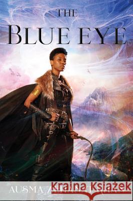 The Blue Eye: Book Three of the Khorasan Archives Khan, Ausma Zehanat 9780062459237 Harper Voyager - książka